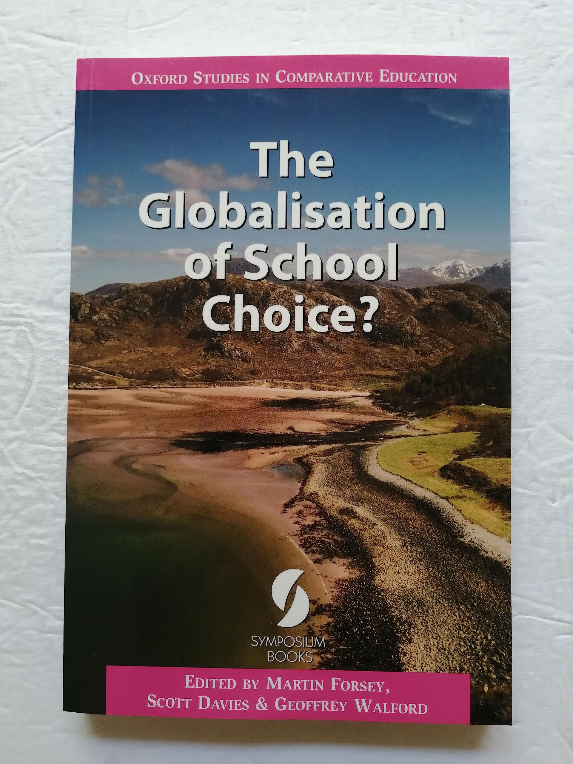 The Globalisation of School Choice book