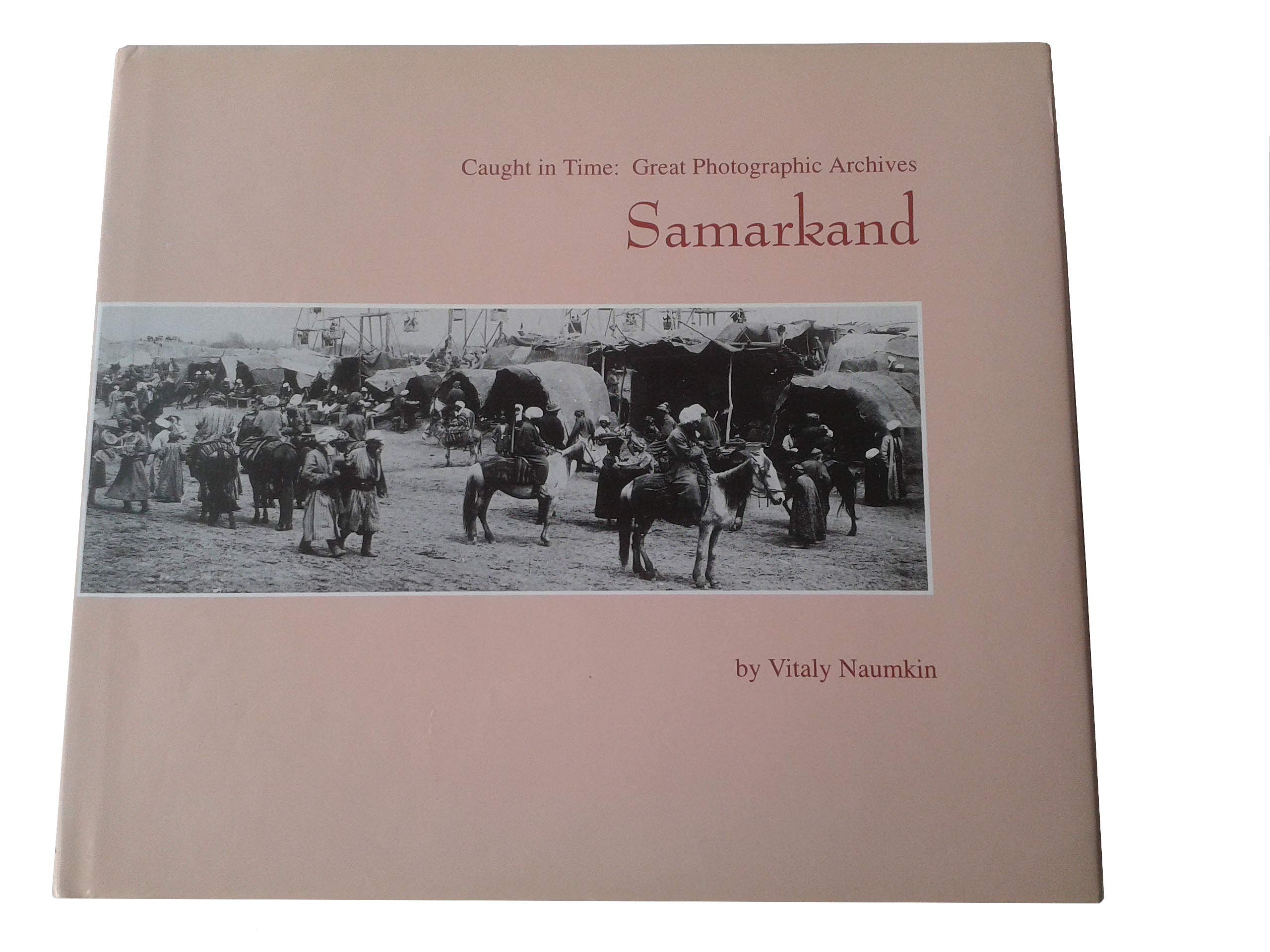 Samarkand: Great Photographic Archives Travel