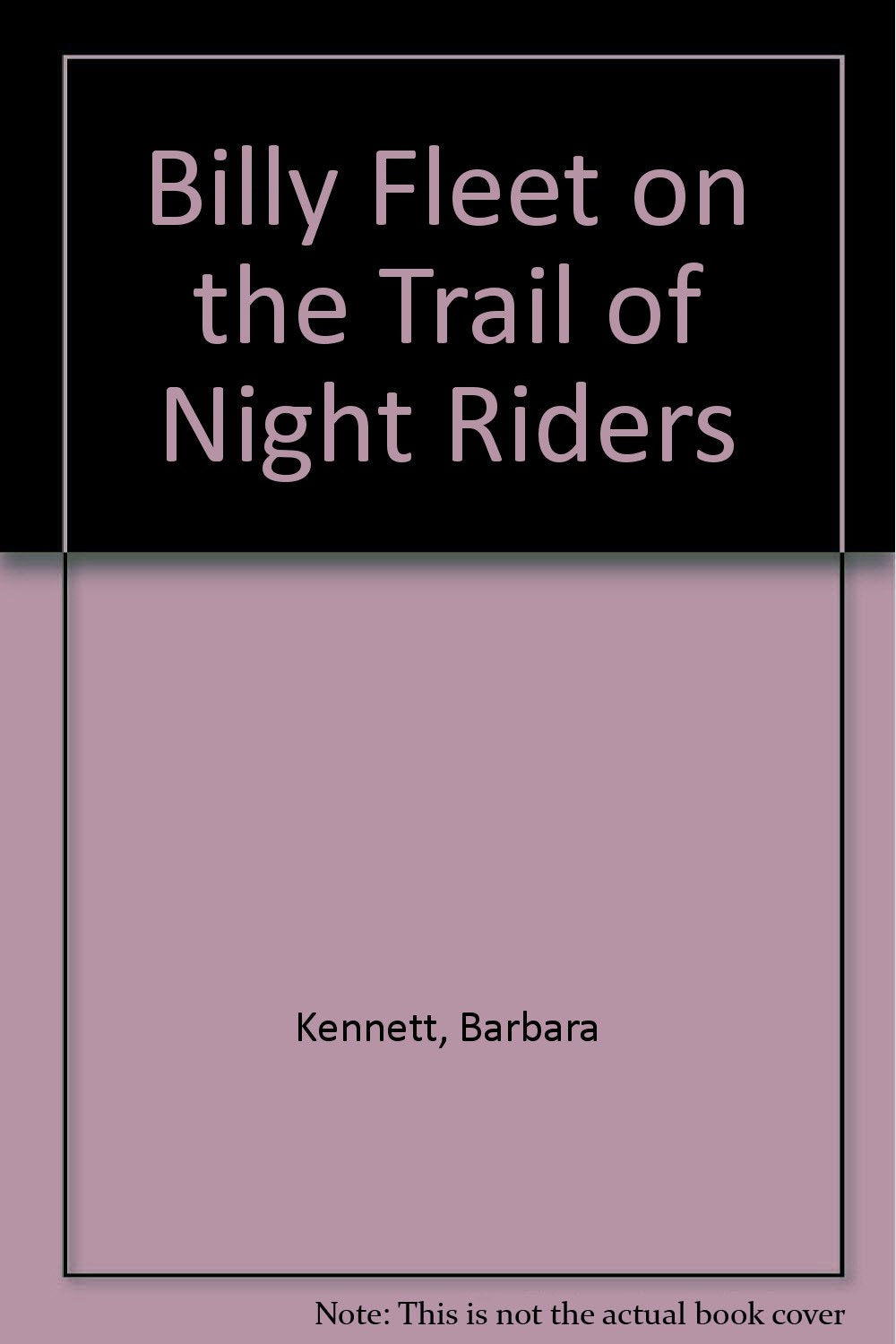 Billy Fleet on the Trail of Night Riders book