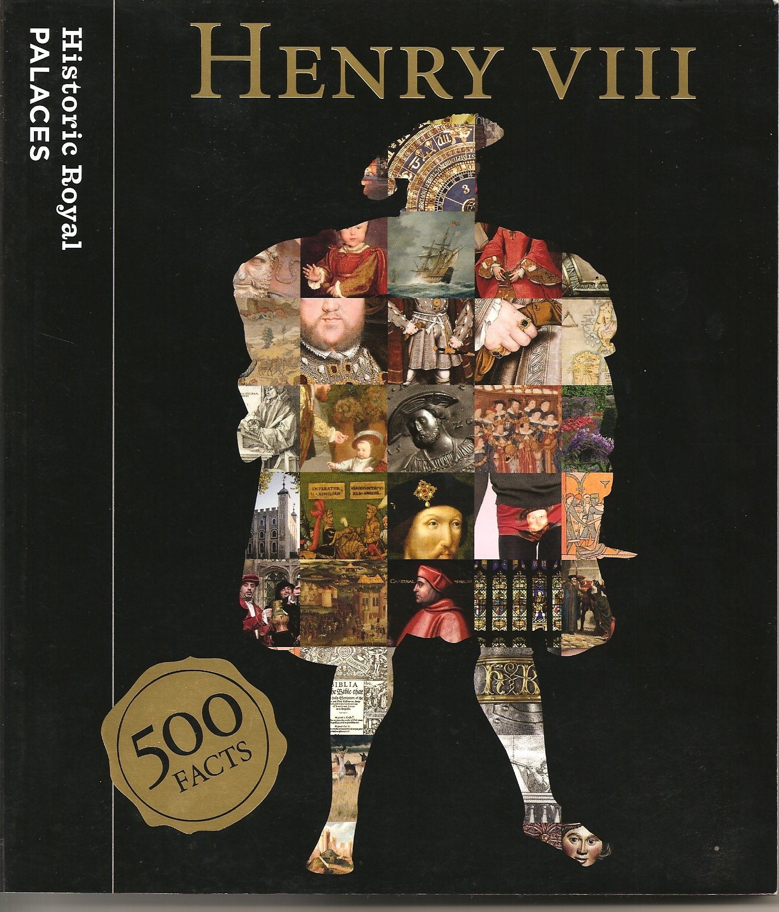 Henry VIII: 500 Facts Politics & History