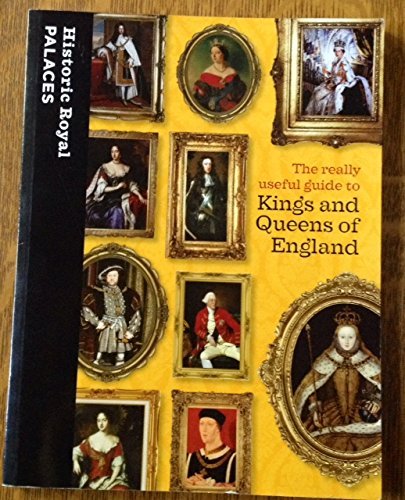 A Really Useful Guide to Kings and Queens of England Leisure, Home & Garden