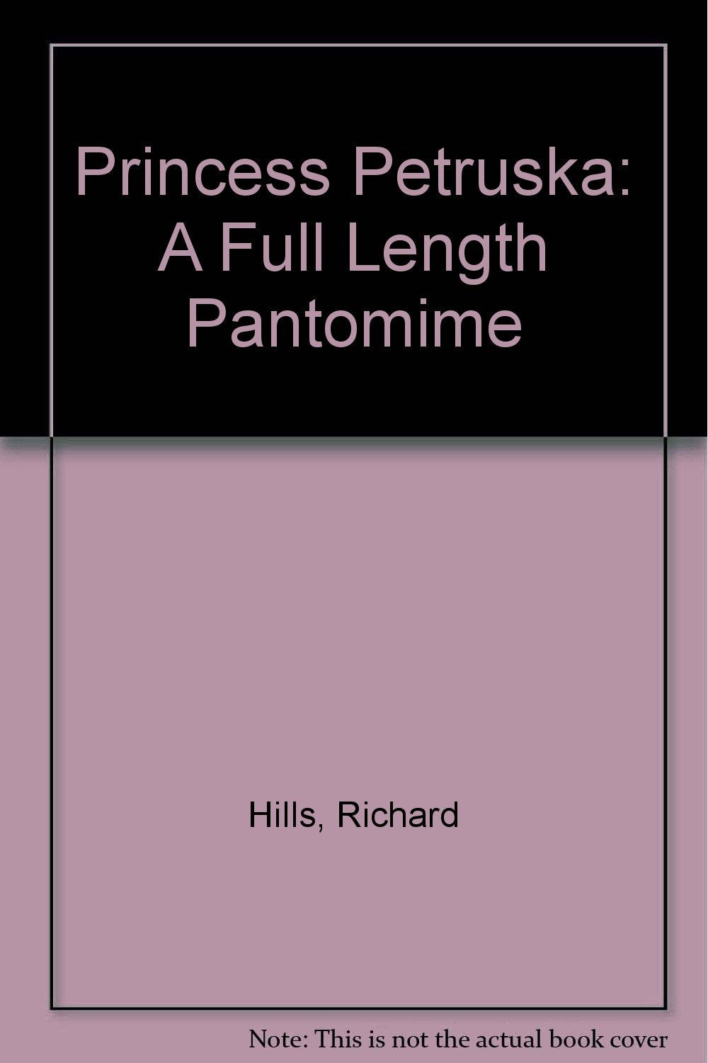 Princess Petruska: A Full Length Pantomime Drama