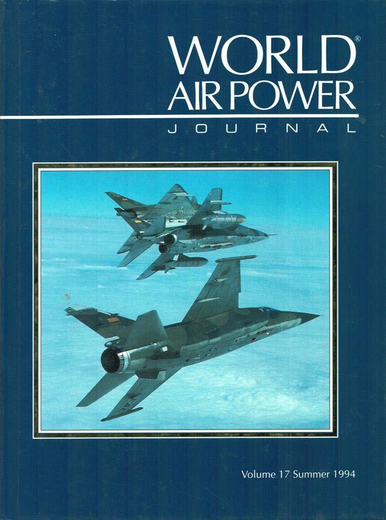 Focus Aircraft: Dassault Mirage F1: Gallic Guardian - Development, Service, Variants and Operators (Vol 17) (World Air Power Journal) Social Sciences