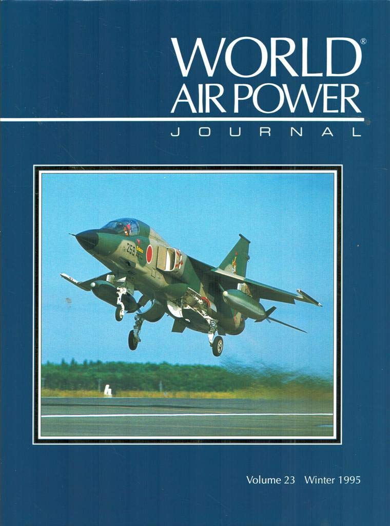 Focus Aircraft: Mitsubishi F-1 (Vol 23) (World Air Power Journal) Social Sciences