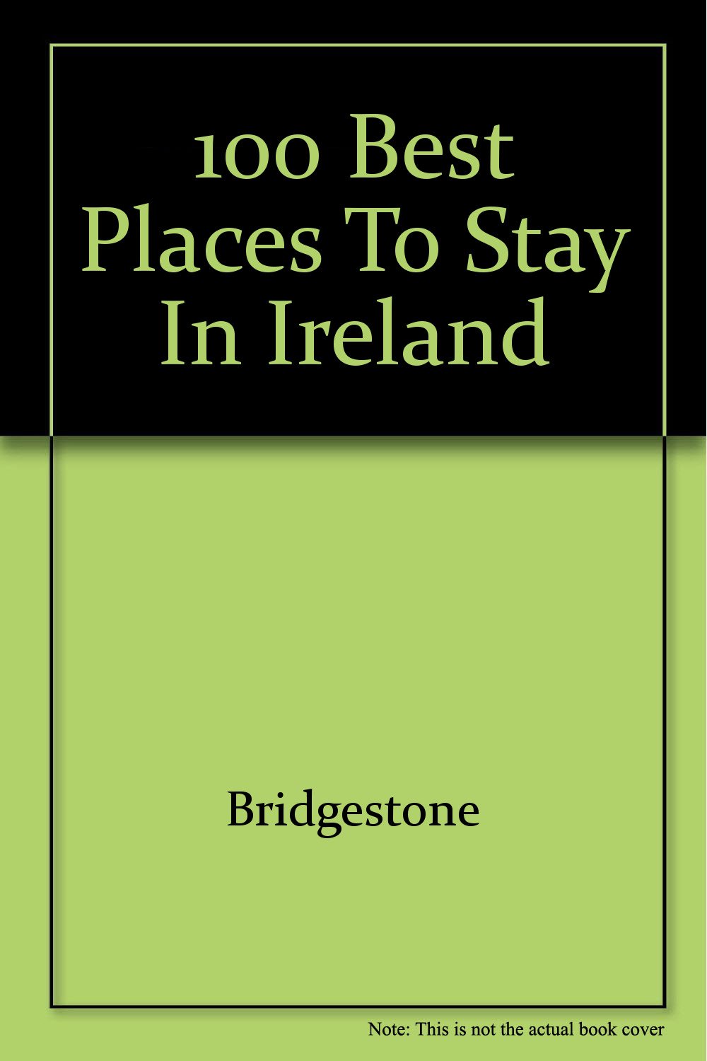 100 Best Places to Stay in Ireland book