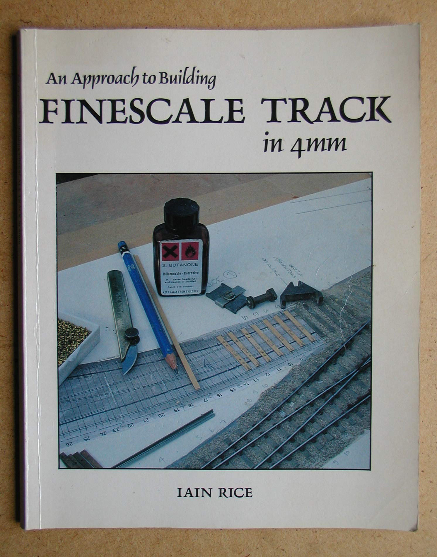 Fine Scale Track in 4mm: An Approach to Building Hobbies & Crafts