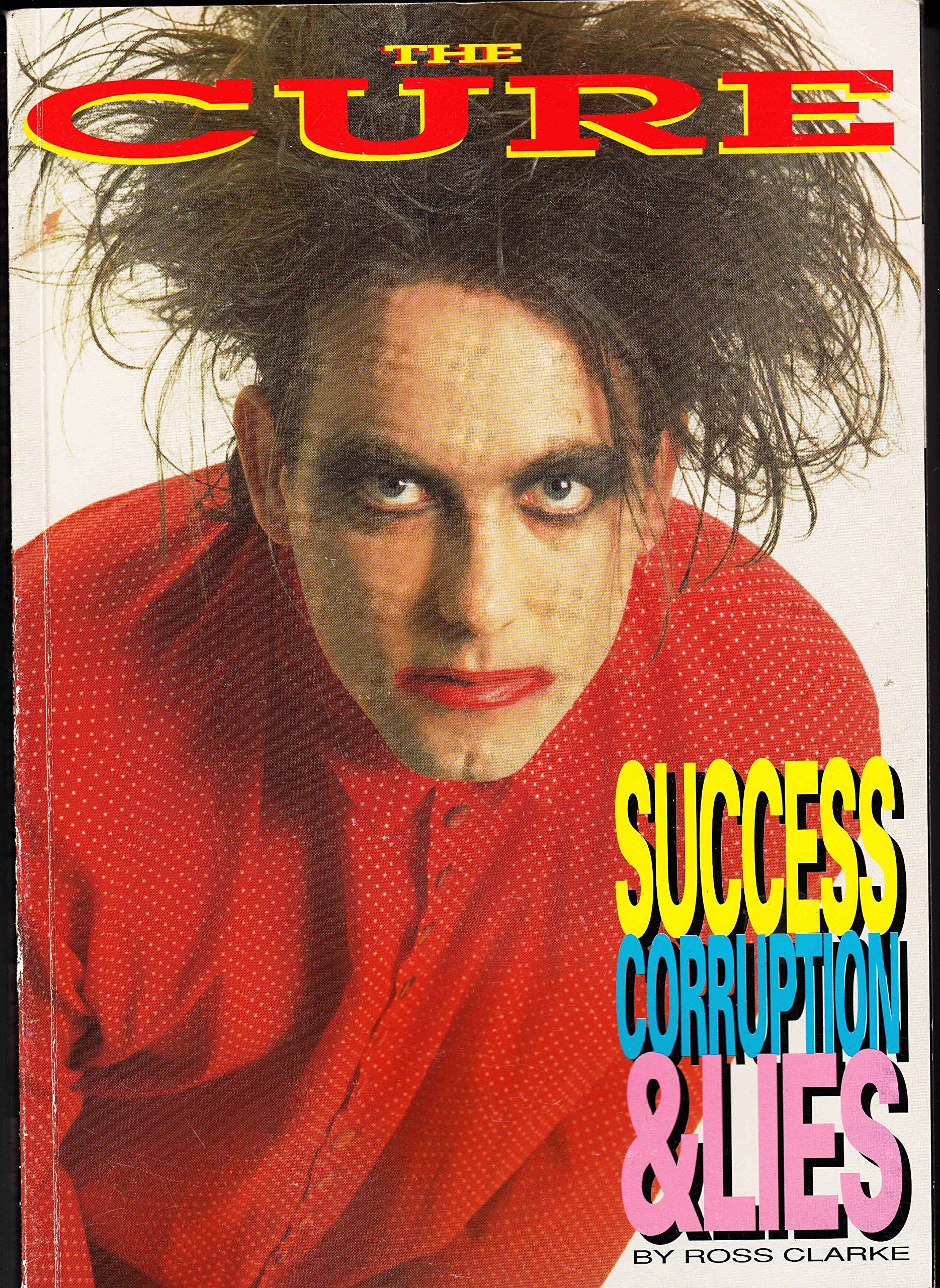 Success, Corruption and Lies: "Cure, The" Pop culture