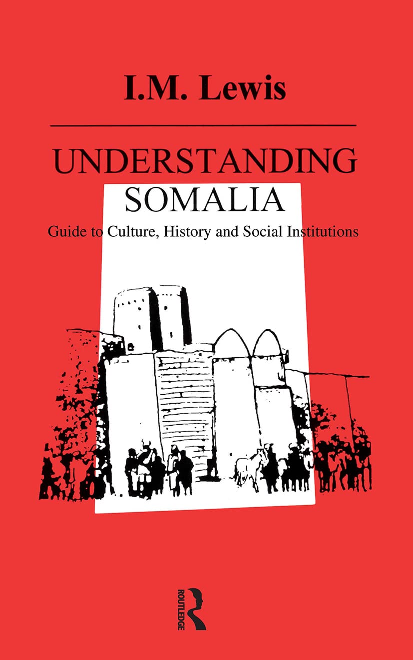 Understanding Somalia: Guide to Culture, History, and Social Institutions book