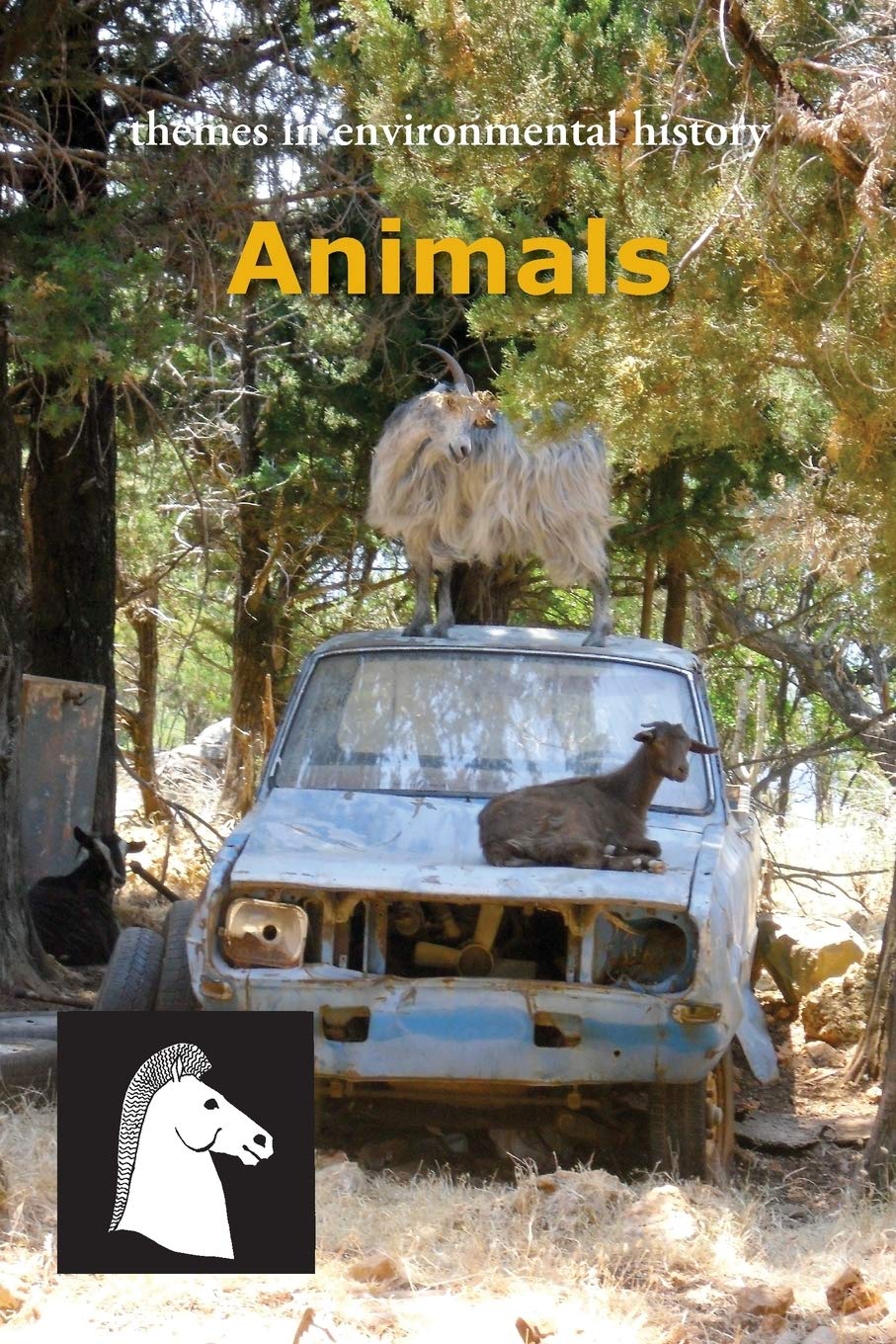 Animals (Themes in Environmental History, Band 4) Leisure, Home & Garden