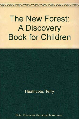 The New Forest: A Discovery Book for Children Non-fiction