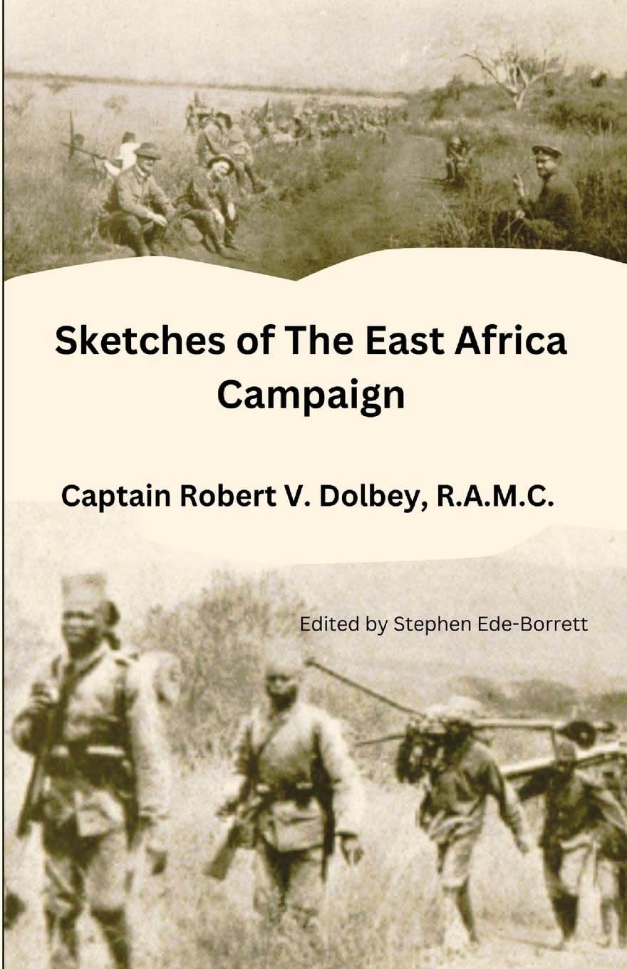 Sketches of The East Africa Campaign Politics & History