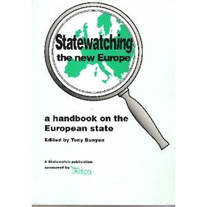 Statewatching the New Europe: Handbook on the European State book