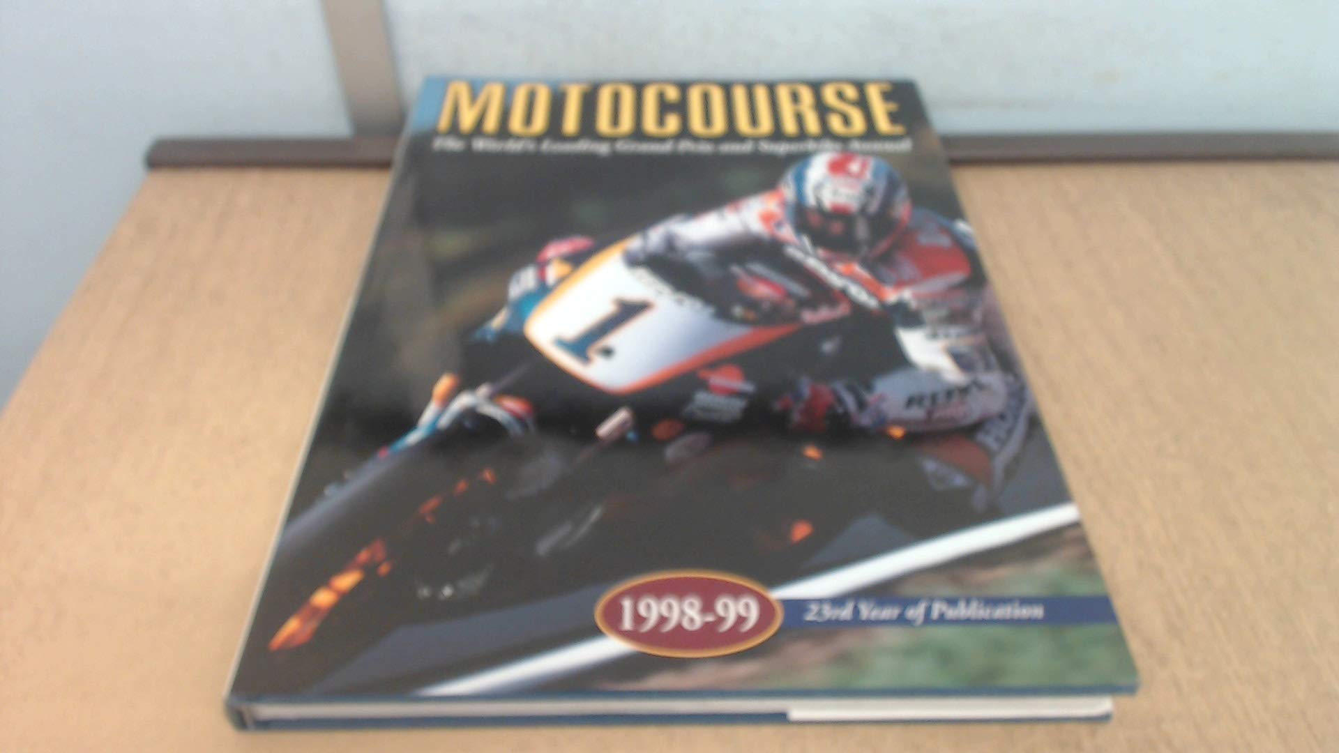 Motocourse 1998-99: The World's Leading Grand Prix & Superbike Annual book