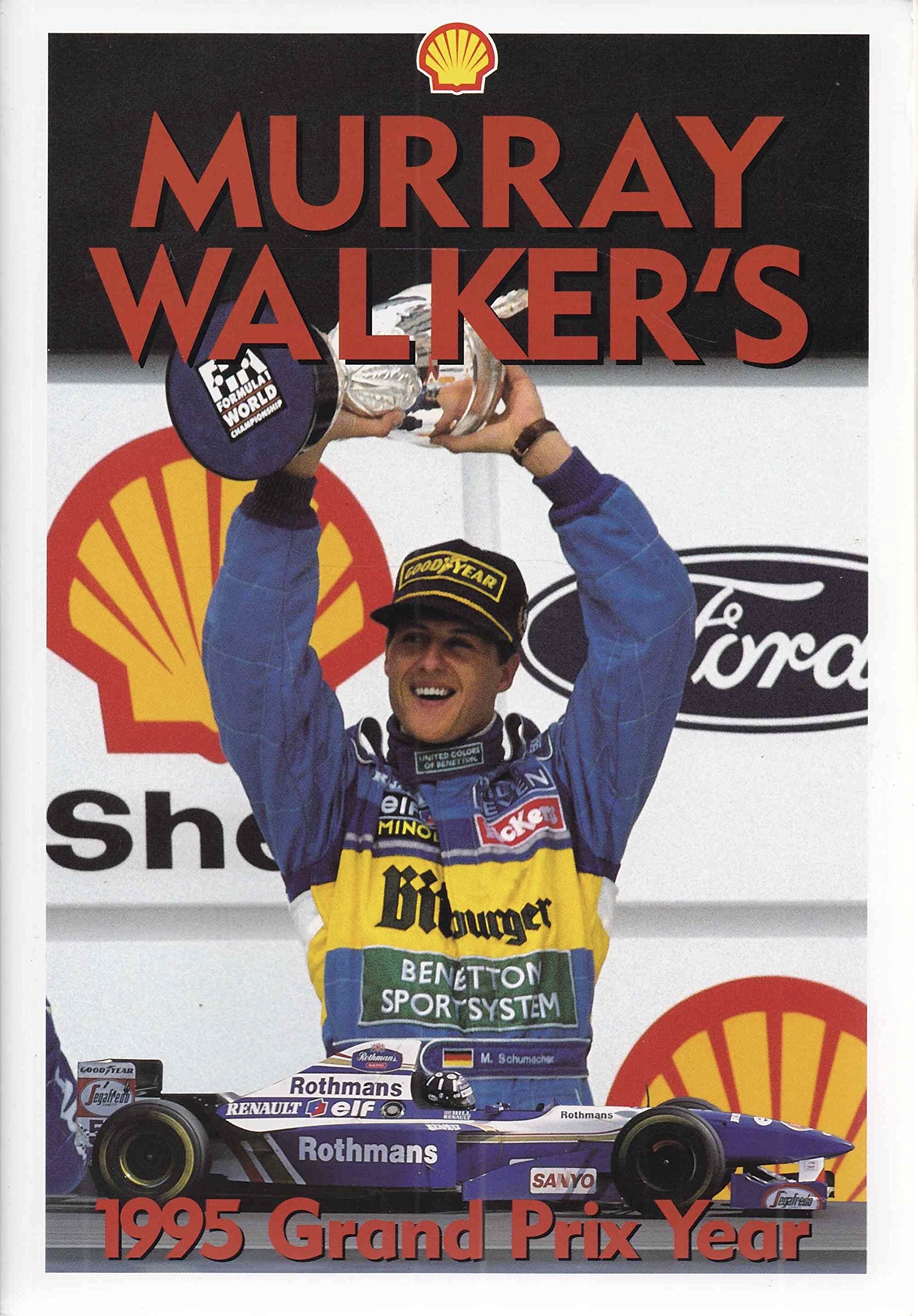 Murray Walker's 1995 Grand Prix Year (Murray Walker's Grand Prix Year) Politics & History