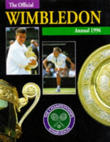 The Championships Wimbledon: Official Annual 1996 (The Official Wimbledon Annual) Leisure & Fun
