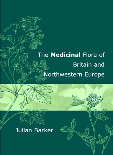 The Medicinal Flora of Britain and Northwestern Europe book
