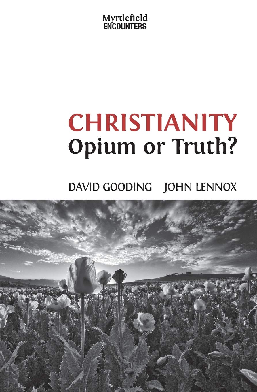 Christianity: Opium or Truth? (Myrtlefield Encounters, Band 3) Religion & Esotericism