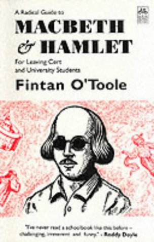 A Radical Guide to Macbeth & Hamlet: For Leaving Cert and University Students: A Radical Guide for Leaving and University Students Poetry