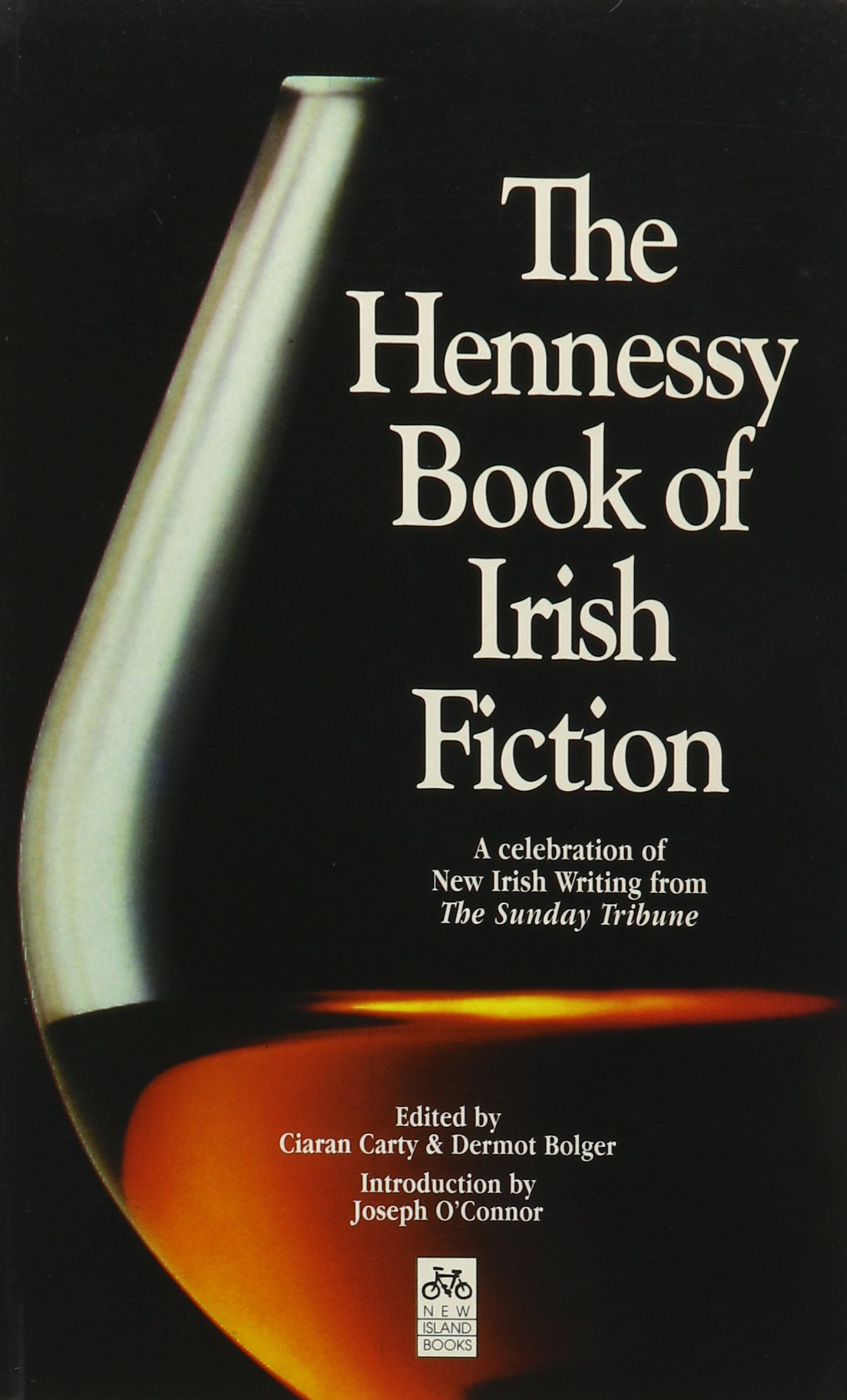 The Hennessy Book of Irish Fiction: A Celebration of New Irish Writing from the Sunday Tribune Contemporary literature Books