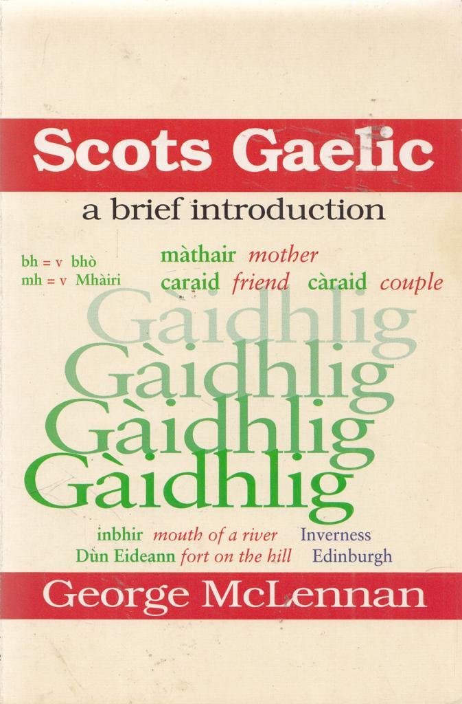 Scots Gaelic: A Brief Introduction Social Sciences Books