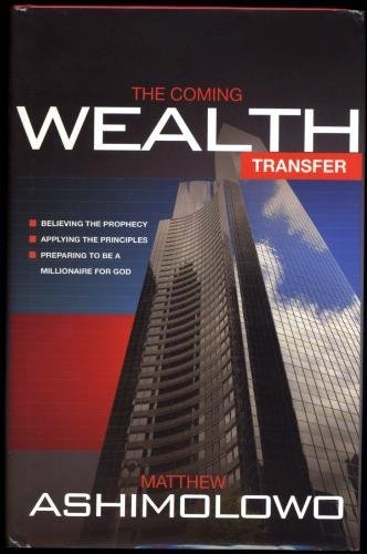 The Coming Wealth Transfer: Believing the Prophecy, Applying the Principles, Preparing to Be a Milli Books