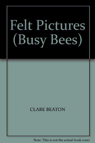 Felt Pictures (Busy Bees) Non-fiction