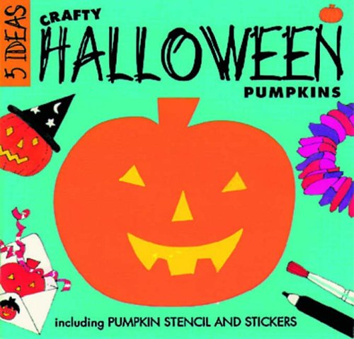 Crafty Halloween Pumpkins (Five Ideas Series) Non-fiction