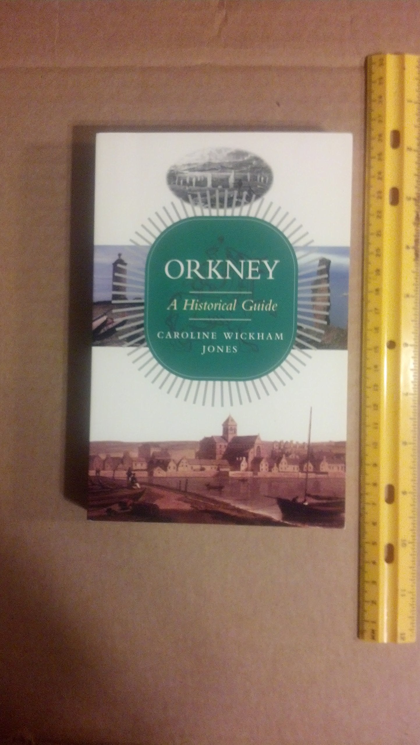 Orkney: A Historical Guide (Birlinn Historical Guides) Social Sciences