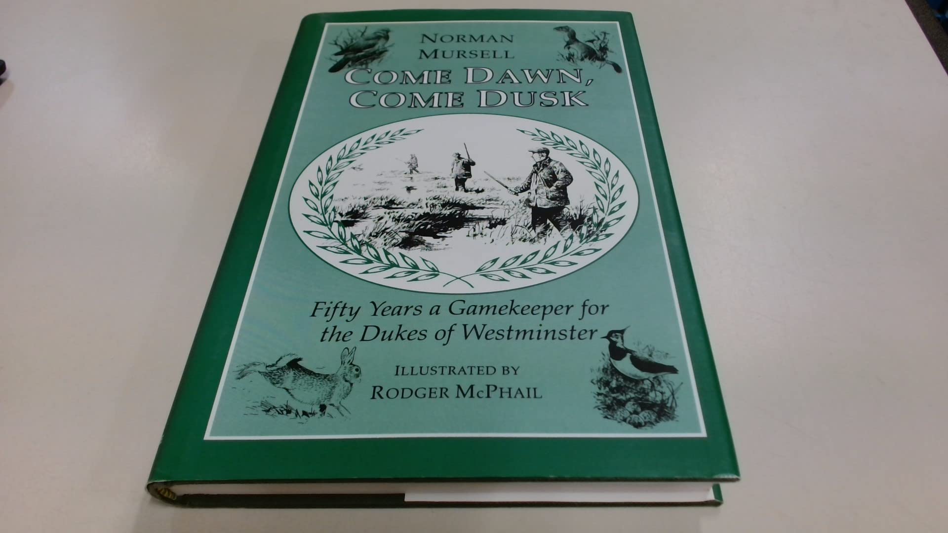 Come Dawn, Come Dusk: Fifty Years a Gamekeeper with the Dukes of Westminster Sports