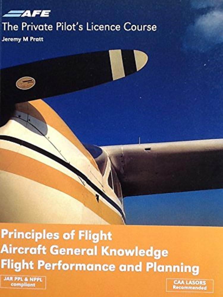 PPL 4 - Principles of Flight, Aircraft General Knowledge, Flight Performance and Planning Business & Technology