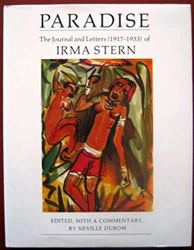 Paradise: The journal and letters (1917-1933) of Irma Stern Books