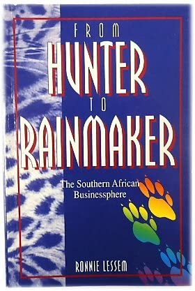 From hunter to rainmaker: The Southern African businessphere Books