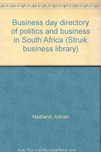 Business day directory of politics and business in South Africa (Struik business library) book