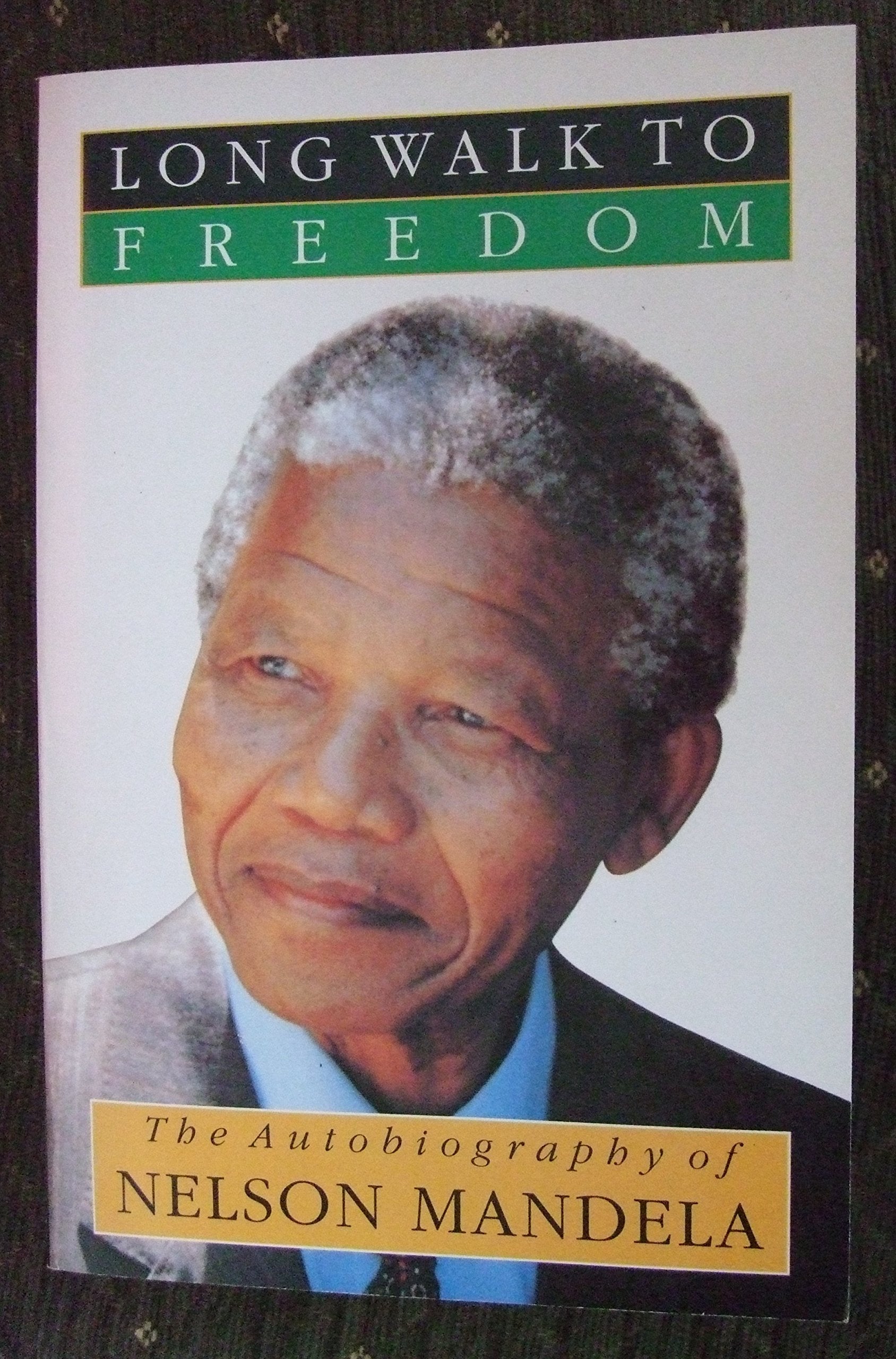 Long Walk to Freedom Nelson Mandela Books