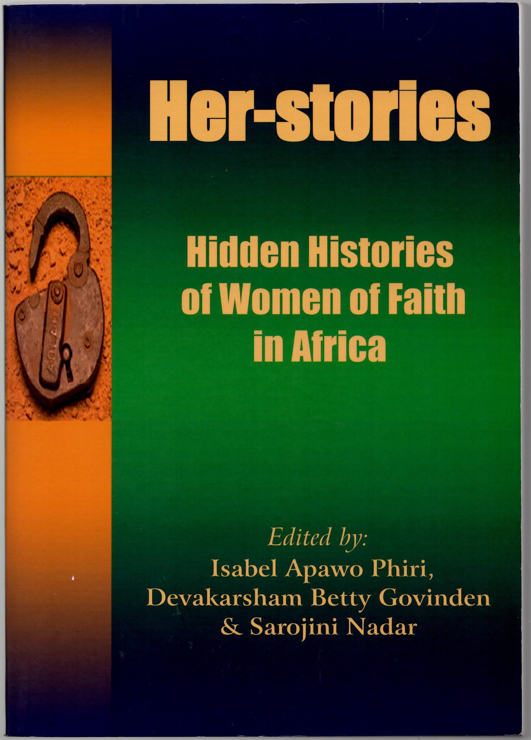 Her Stories: Hidden Histories of Women of Faith in Africa Books