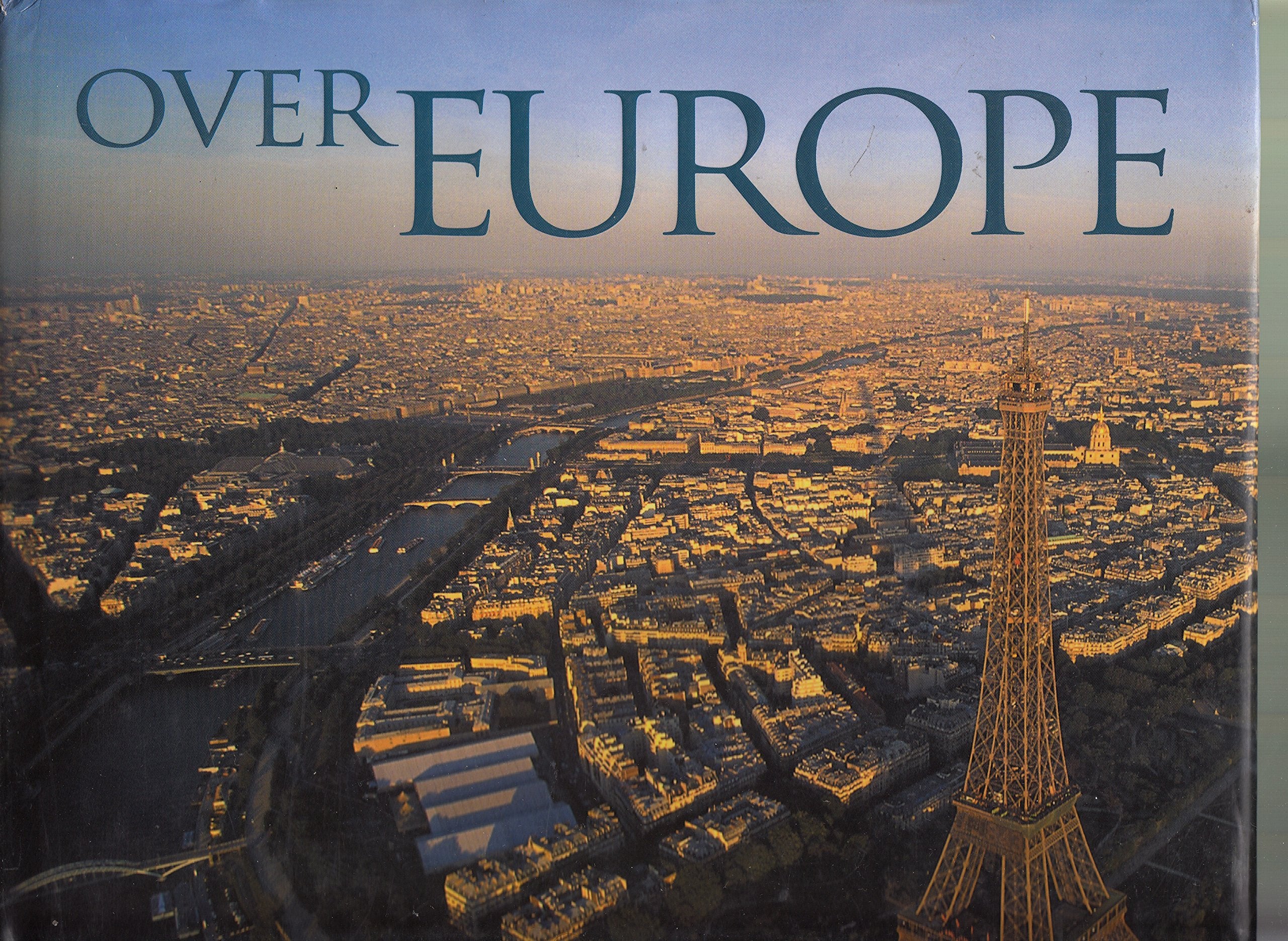 Over Europe Spectacular Photographs of T book