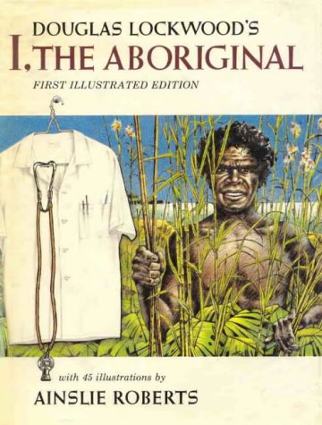 I, the Aboriginal book
