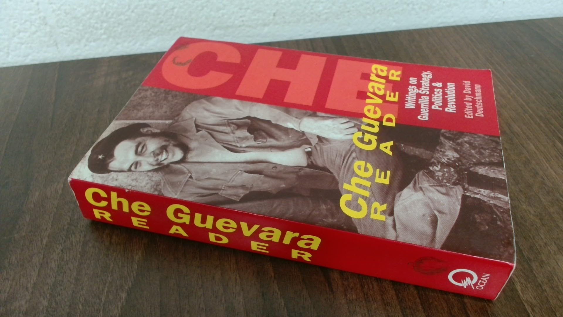 Che Guevara Reader: Writings on Guerrilla Warfare, Politics and History book
