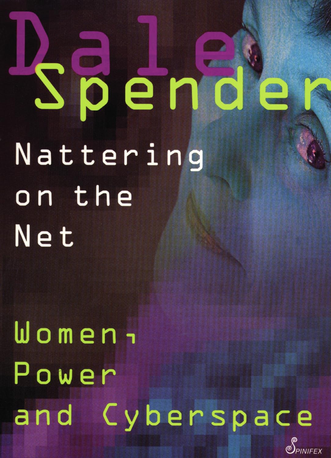 Nattering on the Net: Women, Power and Cyberspace: Nattering on the Internet Books