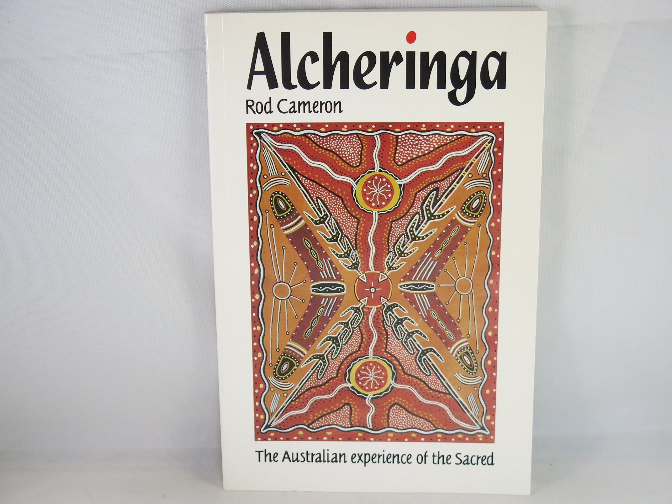 Alcheringa. Rhe Australian experience of the Sacred. Books