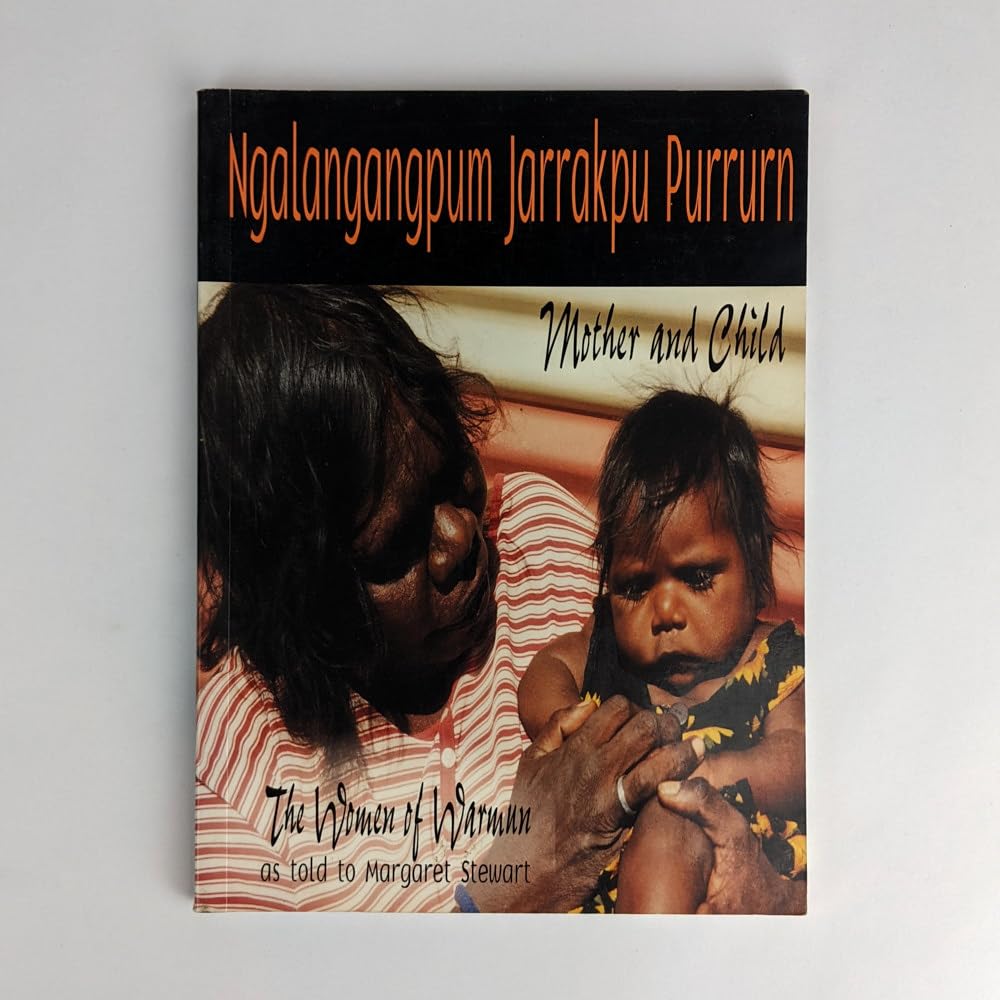 Ngalangangpum Jarrakpu Purrurn: Mother and Child Contemporary literature