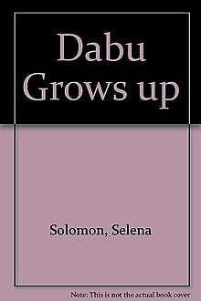 Dabu Grows Up Novels & Short Stories
