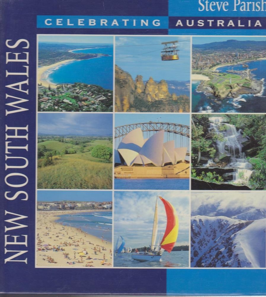 NEW SOUTH WALES, CELEBRATING AUSTRALIA. book