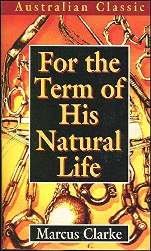 For the Term of His Natural Life Books