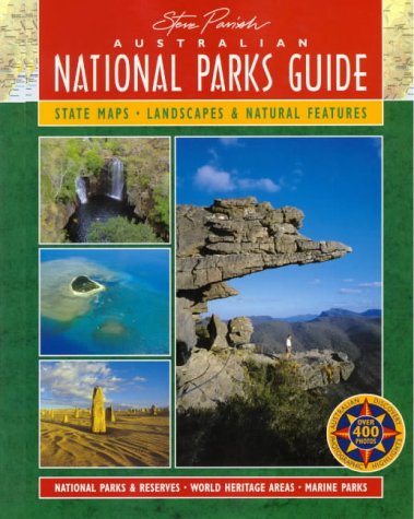 Australian National Parks Guide State Maps, Landscapes and Natural Features book