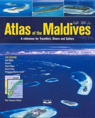 Atlas of the Maldives: A Reference for Travellers, Divers and Sailors Leisure, Home & Garden