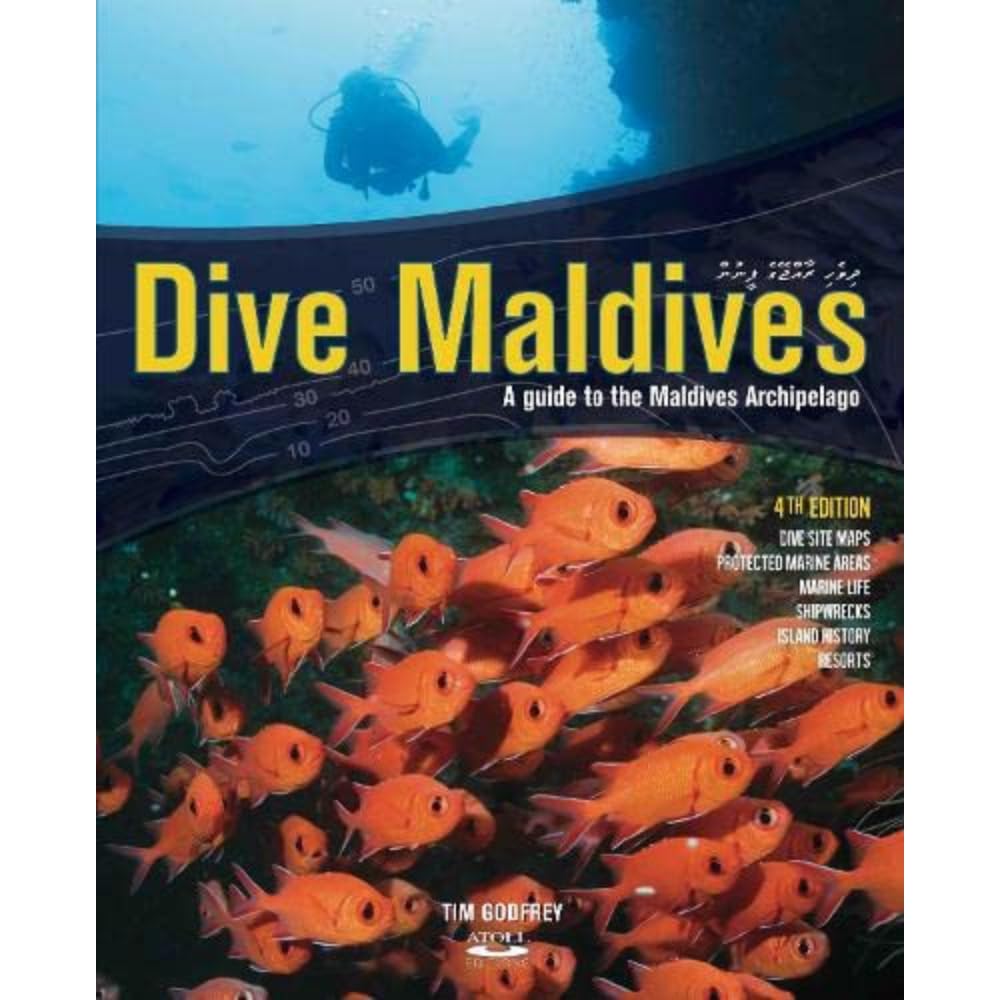 Dive Maldives: A Guide to the Maldives Archipelago Leisure & Fun
