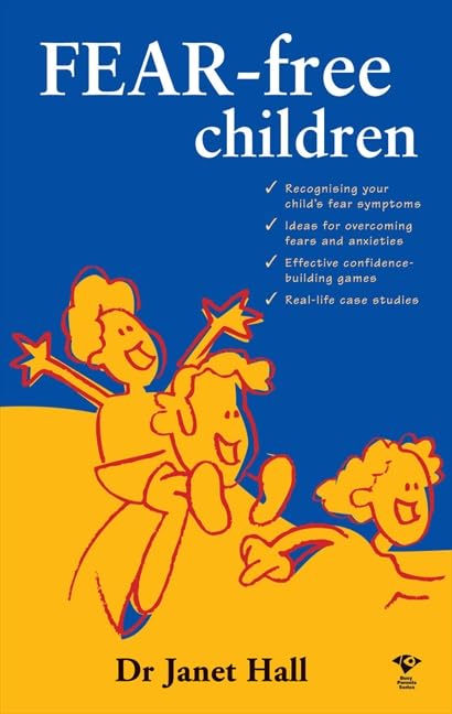Fear-Free Children (Busy Parents S.) Learning & Reference