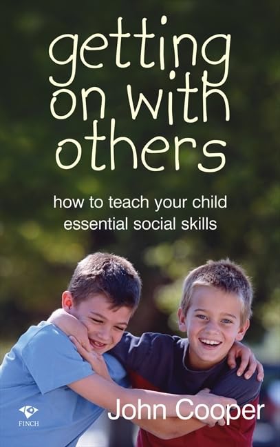 Getting on With Others: How to Teach Your Children Essential Social Skills book