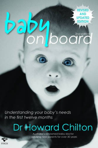 Baby on Board: Understanding Your Baby's Needs in the First Twelve Months Parents & Children